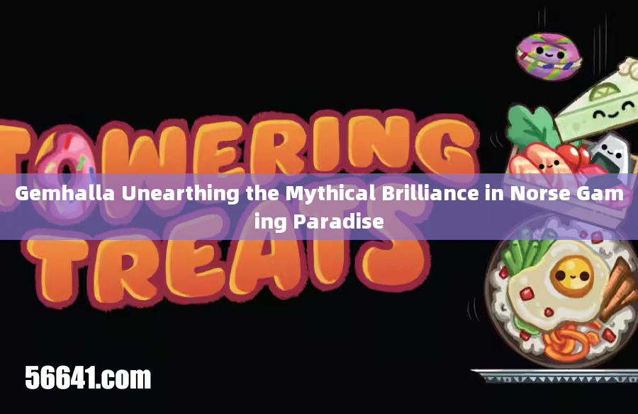 Gemhalla Unearthing the Mythical Brilliance in Norse Gaming Paradise