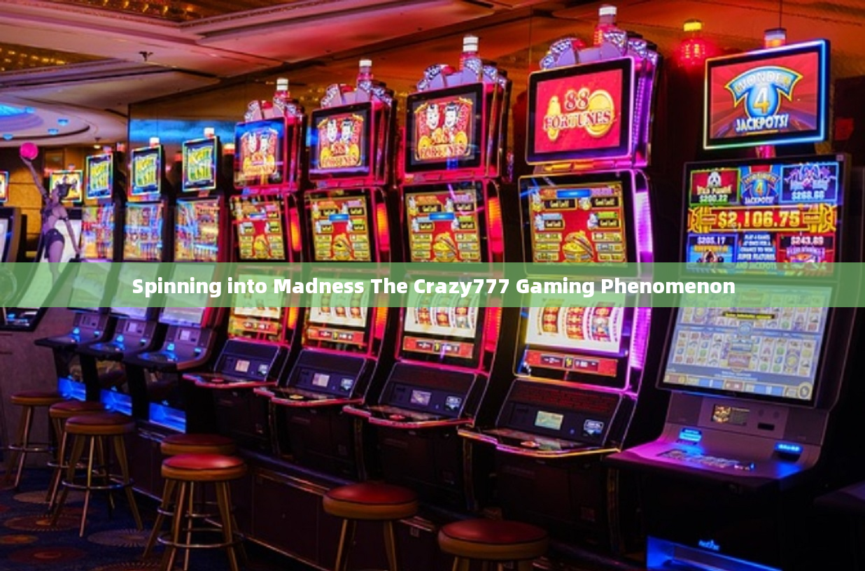 Spinning into Madness The Crazy777 Gaming Phenomenon