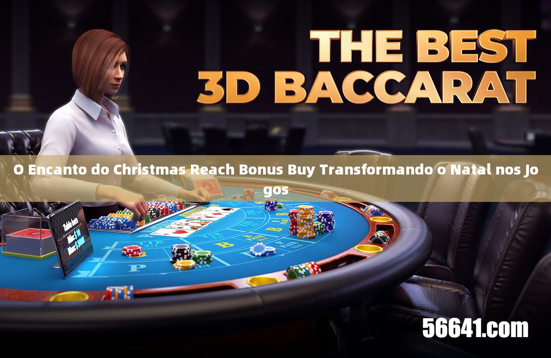 O Encanto do Christmas Reach Bonus Buy Transformando o Natal nos Jogos